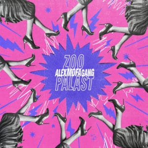 Das Cover zeigt viele Beine mit hochhackigen Schuhen auf einem pinkfarbenen Hintergrund. In der Mitte steht "ALEXMOFAGANG -ZOOPALAST".